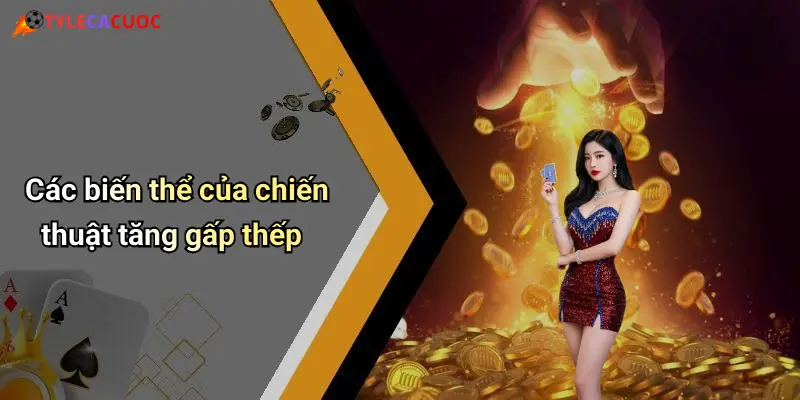 Các biến thể của chiến thuật tăng gấp thếp