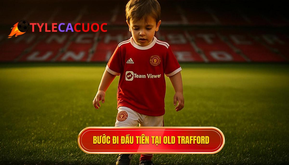 Những bước đi đầu tiên và quyết định lịch sử tại Old Trafford