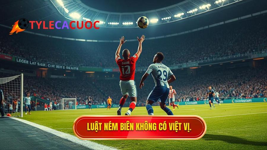 Tại sao lại không có luật việt vị khi nhận bóng từ quả ném biên?